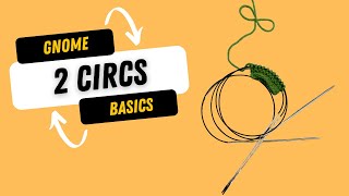 2-Circulars Method - a Knitting in the Round Basics tutorial