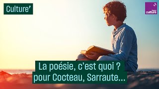 La poésie, c'est quoi ? Pour Cocteau, Sarraute, Senghor...