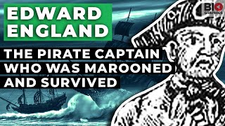 Edward England: The Pirate Captain Who Was Marooned... and Survived