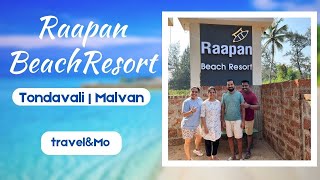 Raapan Beach Resort | Tondavali Malvan Sindhudurg | Maharasthra