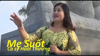 MẸ SUỐT - HOÀI THƯƠNG