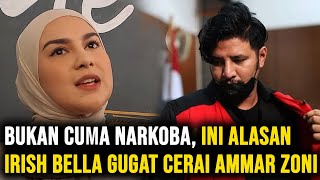 Bukan Cuma Narkoba, Ini Alasan Irish Bella Gugat Cerai Ammar Zoni