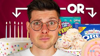 Are These Birthday Cake Foods Better Than Birthday Cake? (taste test)