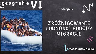 Geografia klasa 6 [Lekcja 12 - Zróżnicowanie ludności Europy. Migracje]