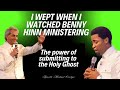 Power of the Holy Holy Spirit - Apostle Michael Orokpo Wept When He Saw Benny Hinn Ministering