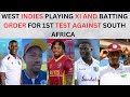 West Indies vs South Africa 1st test/West Indies batting lineup and what to expect