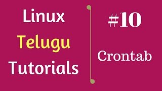 #10 crontab | Linux Telugu Tutorials