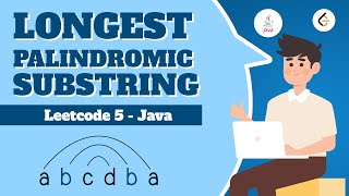 Longest Palindromic Substring - Leetcode 5 - Java