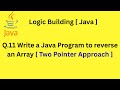 Q.11 Write a Java Program  to reverse an Array