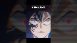 Asta Edit - Never Give Up. #asta #blackclover #edit #anime