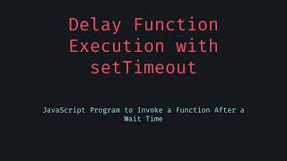 Delay Function Execution in JavaScript with setTimeout and Spread Syntax