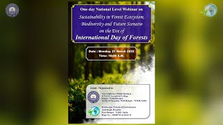 National Level Webinar on Sustainability in Forest Ecosystem, Biodiversity and Future Scenario