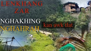 Lenkhang ah Nghakhing leh Nghahrah a lo awk ve tlat || Lungding Bawk ah NUL kan tlawh leh e