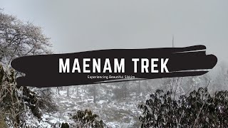 Maenam Trek Experience [+ Full Trek Guide] [Siliguri to Ravangla] - Quarantine Special 2020