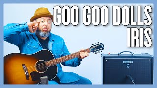 Goo Goo Dolls Iris Guitar Lesson + Tutorial