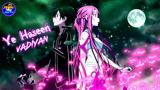 Ye Haseen Vadiyan | Anime Music Video | Sword Art Online AMV