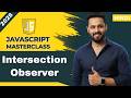 Javascript tutorial in Hindi #90 Intersection Observer API Explained | Detect Element in Viewport