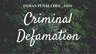 Criminal Defamation | Indian Penal Code | Explained