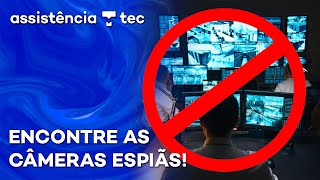 Como detectar câmeras ocultas com visão noturna usando o celular – #AssistênciaTec 129