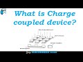 What is Charge coupled device?