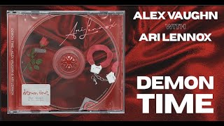 Alex Vaughn & Ari Lennox - Demon Time [ Lyric ]