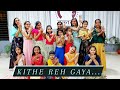 Kithe Reh Gaya/Wedding Sangeet Dance/Jalpariya/Jalpa Shelat Choreography/Jaltarang Dance Academy