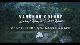 VANGKHO GOLNOP - Lenchung Haokip \u0026 Vahshi Haokip