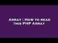 Array : How to read this PHP Array