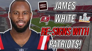 New England Patriots RE-SIGN JAMES WHITE! Will Leonard Fournette return to the Tampa Bay Buccaneers?