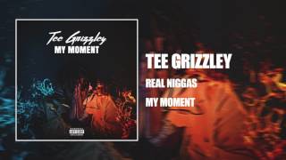 Tee Grizzley - Real Niggas [Official Audio]