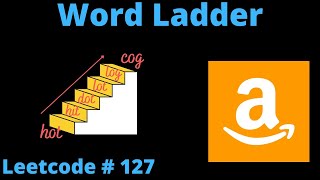 WORD LADDER | LEETCODE # 127 | PYTHON BFS SOLUTION