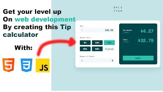 Create Tip calculator web app using Html , Css , Javascript for beginners [Part 1]