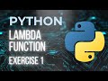 Lambda Function Python | Python Exercises | Exercise 1