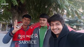 ભૂરા ભાઈ નિ sarvice || gujjuvlog 30 || SIMVALE