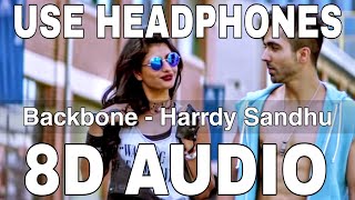 Backbone (8D Audio) || Harrdy Sandhu || Zenith Sidhu || Jaani, B Praak