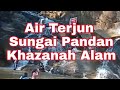 Air Terjun Sungai Pandan