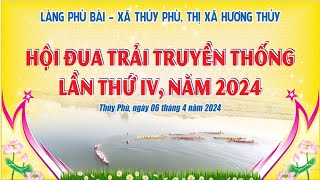 🚣‍♂️GIẢI ĐUA TRẢI TRUYỀN THỐNG XÃ THỦY PHÙ LẦN THỨ IV NĂM 2024