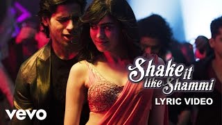 Shake It Like Shammi Lyric Video - Hasee Toh Phasee|Parineeti, Sidharth|Benny Dayal