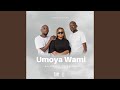 Umoya Wami (Vocal Mix)