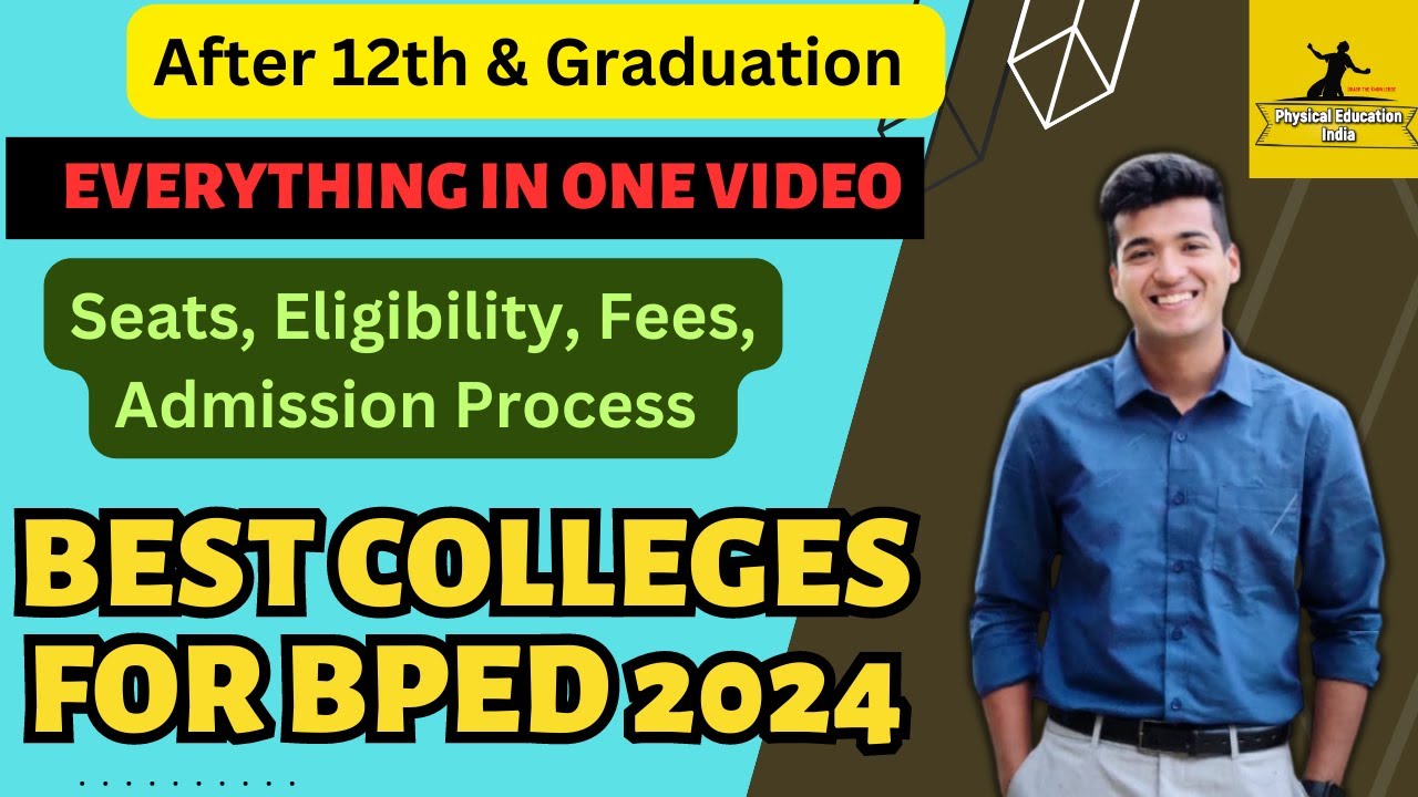 Best BPEd Colleges For 2024 | After 12th And Graduation - YouTube