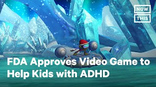 FDA Approves Video Game to Help Kids with ADHD | NowThis