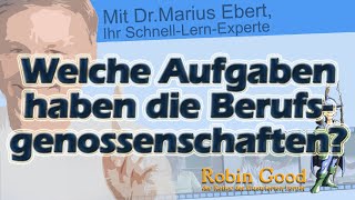 Welche Aufgaben haben die Berufsgenossenschaften?