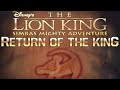 The Lion King Simba's Mighty Adventure - Part 5: Return of the King