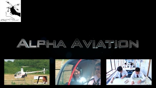 Alpha Aviation The movie #パイロットになろう (ヘリ編）〜ヘリコプター免許取得を目指し操縦訓練〜