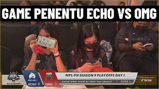 GAME PENENTU SIAPA YANG LOLOS ANTARA ECHO VS OMG PLAY OFF MPL - PH SEASON 9