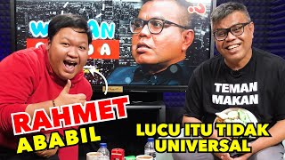 WAWANCANDA RAHMET ABABIL - LUCU ITU TIDAK UNIVERSAL