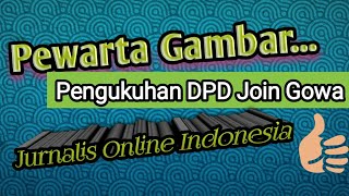 Warta Gambar : Pengukuhan DPD JOIN GOWA