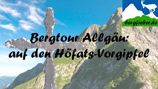 Allgäu: Bergtour bei Oberstdorf auf den Höfats-Vorgipfel und zu den Eisseen