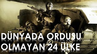 [HD] Dünyada Ordusu olmayan 24 Ülke