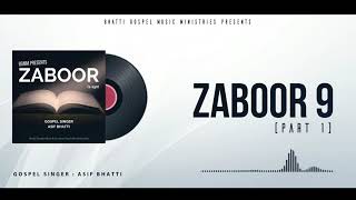 New Masihi Geet and Zaboor 9 (Part 1) || Asif Bhatti || Bhatti Gospel Music Ministries